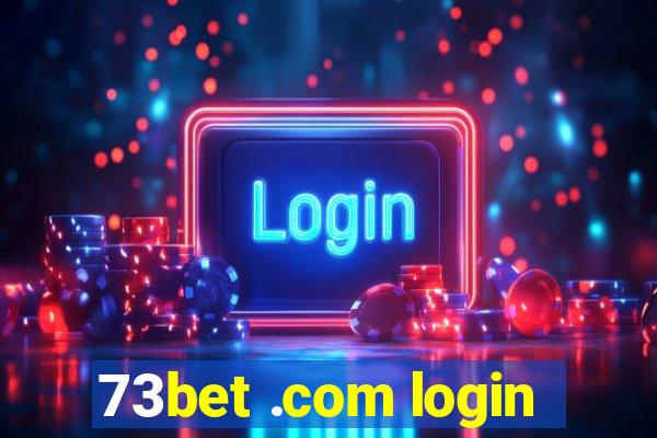 73bet .com login